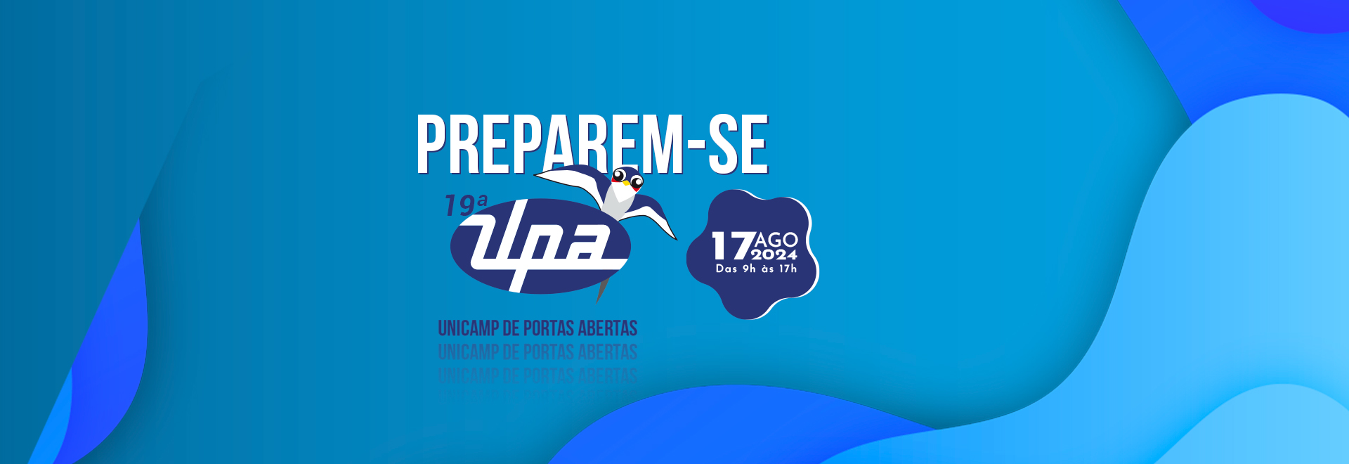 Fundo com cor prevalecente azul e com formas orgânicas também em outros tons de azul. 
No meio há o texto "PREPAREM-SE 19ª UPA UNICAMP DE PORTAS ABERTAS, 17 DE AGOSTO DE 2024, DAS 9H ÀS 17H".
Há uma passarinho de cor azul e branca, voando perto da palavra "UPA".