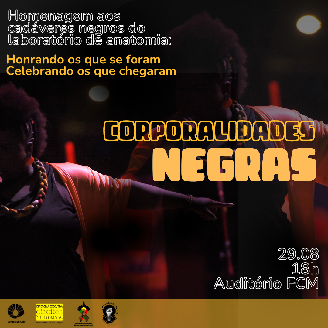 O post é composto por um fundo preto, com uma cantora negra que tem cabelo black power, vestida de preto com sobreposição vermelha, e com colar africano trançado nas cores brancas, vermelhas e amarelas. Ela está cantando e aponta para o lado esquerdo. Os dizeres na parte superior estão em cor branca citando a descrição do evento "homenagem aos cadáveres negros do laboratório de anatomia", e na parte inferior estão em amarelo destacando o nome do evento "CORPORALIDADES NEGRAS". No canto direito, encontra-se informações sobre a data e local (29 de agosto de 2024, às 18 horas, no auditório da Faculdade de Ciências Médicas da Unicamp). No rodapé está destacado o logo da unicamp, da diretoria executiva de direitos humanos, da comissão assessora de diversidade étnico-racial e do coletivo quilombo ubuntu.